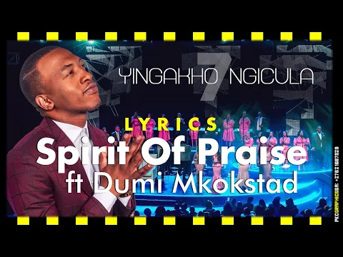 Download MP3 Spirit Of Praise 7 - Yingakho Ngicula ft Dumi Mkokstad LYRICS - Praise & Worship Song – pentatonicKC