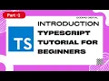 Introduction of TypeScript TypeScript for Beginners Part - 1 Coding Digital