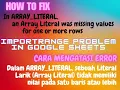 HOW TO FIX ERRORS In ARRAY - LITERAL an Array Literal was missing values for one or more rows