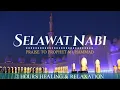 Download Lagu SELAWAT KE ATAS NABI, SELAWAT MURAH REZEKI SUARA MERDU | HEALING \u0026 RELAXING