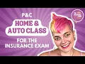 Property Casualty Insurance Exam Home Auto Class