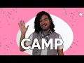 What Does it Mean to be Camp