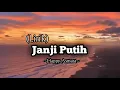 Lagu Happy Asmara - Janji Putih - Beta Janji Beta Jaga || (Lirik)
