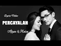 Download Lagu Afgan \u0026 Raisa - Percayalah - Lyrics Video