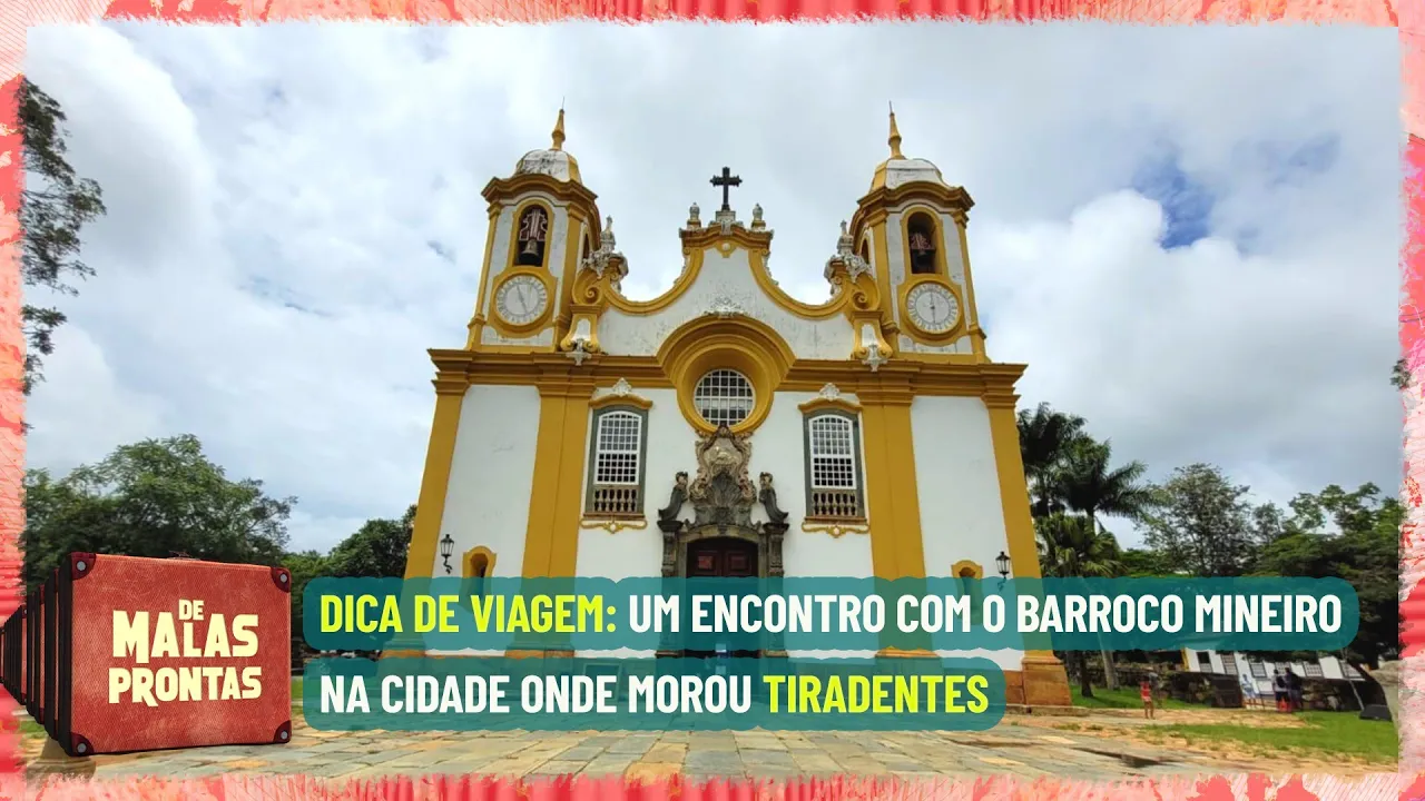 Tiradentes: o que fazer na cidade onde morou o mártir da Independência