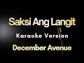 Download Lagu Saksi Ang Langit - December Avenue (Karaoke)