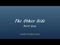 David Gray - The Other Side (Lyrics) - A New Day At Midnight (2002)