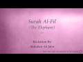 Download Lagu Surah Al Fil The Elephant   105   Abdullah Ali Jabir   Quran Audio