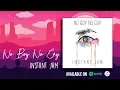 Download Lagu Instant Jam - No Boy No Cry (Lyric Video)