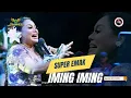 Download Lagu SUPER EMAK - IMING IMING | KONSER MARDATILA GROUP, KRUKUT, LIMO - DEPOK