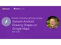 Xamarin Android Drawing Shapes on Google Maps - Mark Smith