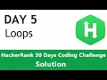 Day 5 - Loops HackerRank Solution Coded in Python
