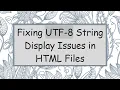 Download Lagu Fixing UTF-8 String Display Issues in HTML Files