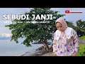 Download Lagu LAGU LAMPUNG POPULER - SEBUDI JANJI - CIPT. YUSUF SUAK - WINDA SANJAYA