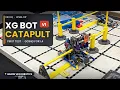 XG Bot Catapult - The Hardest Mechanism to Tune But It Can Hit L4