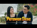Perawan Desa Dangdut 🔥 Terbaru Terbaik by Amber Highway Radio