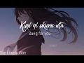 Japanese song-kimi ni okuru uta (song for you)_Che'nelle romaji english lyrics