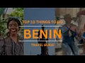 Download Lagu Top 10 Things to Do in Benin 🇧🇯 | Republic of Benin Travel Guide