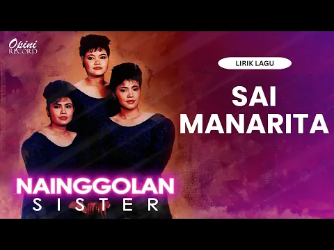 Download MP3 Nainggolan SIster - Sai Manarita (Video Lirik)