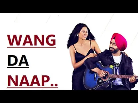 Download MP3 WANG DA NAAP | Ammy Virk ft Sonam Bajwa | New Punjabi Song | Muklawa | Latest Punjabi Songs 2019