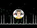 Download Lagu ek ladka or ladki dono pagal ho gye pyar me 3d dj mix song kmlesh Malviya
