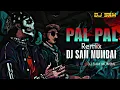 Download Lagu PAL PAL REMIX BY DJ SAM MUMBAI