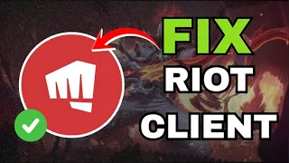 Fix Riot Client Not Opening or Launching - Easy Solution