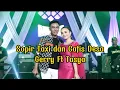 Download Lagu SOPIR TAXI \u0026 GADIS DESA - Gerry ft Tasya (KARAOKE)