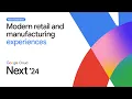 Google Distributed Cloud for retail and manufacturing