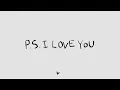 Paul Partohap - P.S. I LOVE YOU (Lyric Video)