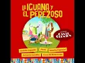 La Iguana Y El Perezoso (Los Nuevos Canticuentos)