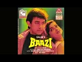 Download Lagu Dheere Dheere Aap Mere -  Baazi 1995 - Without defect