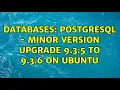 Databases Postgresql - Minor version upgrade 9 3 5 to 9 3 6 on Ubuntu