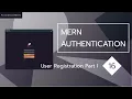Full Stack MERN Authentication 16 - User Registration Part I