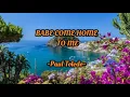 BABE COME HOME TO ME by Paul Toledo-Lyrics video