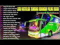 Download Lagu LAGU NOSTALGIA PALING DICARI | LAGU NOSTALGIA BAWA KITA KEMBALI KE MASA INDAH DULU | LAGU KENANGAN