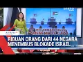Download Lagu Ribuan Orang Dari 44 Negara Bergabung Berlayar Dalam Misi Kemanusiaan Menembus Blokade ISrael