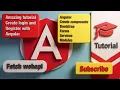 angular tutorial for beginners login register page fetch external api and use bootstrap for the ui
