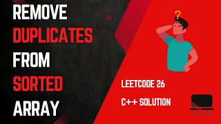 LeetCode Problem 26 Remove Duplicates from Sorted Array C Solution Explained