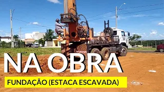 COMO É O INÍCIO DA FUNDAÇÃO (ESTACA ESCAVADA POR PERFURATRIZ)
