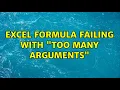 Excel formula failing with too many arguments 2 Solutions