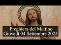 Download Lagu Preghiera del Mattino GIOVEDI 04 SETTEMBRE 2025 ❤️ Lodi Mattutine Giovedì XXII Settimana T.O.