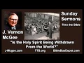 Is the Holy Spirit Being Wit rawn From the World - J Vernon McGee