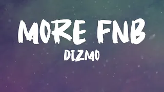 dizmo ft jae cash more fnb lyric video 