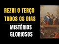 Lagu Mistérios Gloriosos   - Santo Terço (19/06/2024)