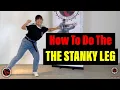 Lagu Hip Hop Dance For Beginners- THE STANKY LEG