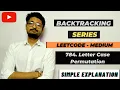 784 Letter Case Permutation Backtracking Series LEETCODE