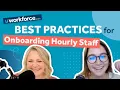 Best Practices for Onboarding Hourly Staff