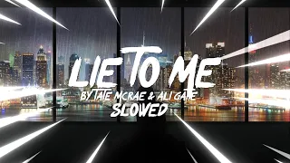 Download Tate McRae \u0026 Ali Gatie - Lie To Me Slowed MP3