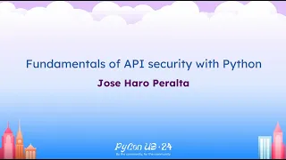 Tutorials - Jose Haro Peralta Fundamentals of API security with Python